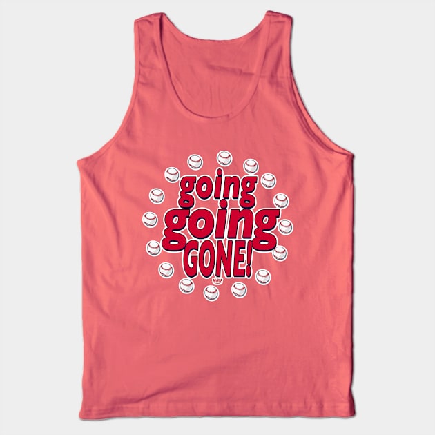 Going Going Gone Home Run Baseball Tank Top by MudgeSportswear